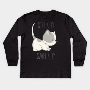 Soft Kitty, Sweet Kitty Kids Long Sleeve T-Shirt